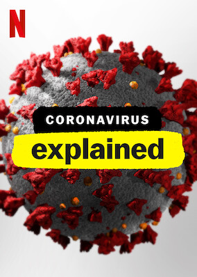 Coronavirus, Explained